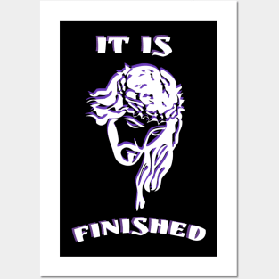 It Is Finished Posters and Art